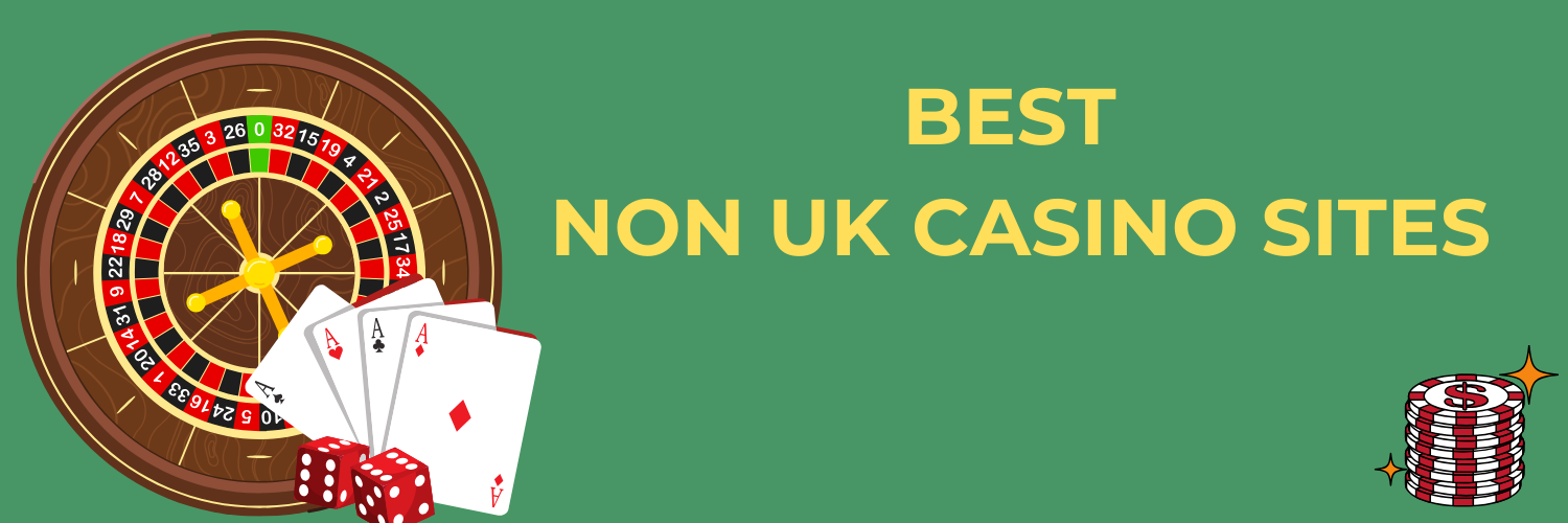 Comprehensive List of Non-UK Casinos Discover Global Gambling Sites Comprehensive List of Non-UK Casinos Discover Global Gambling Sites