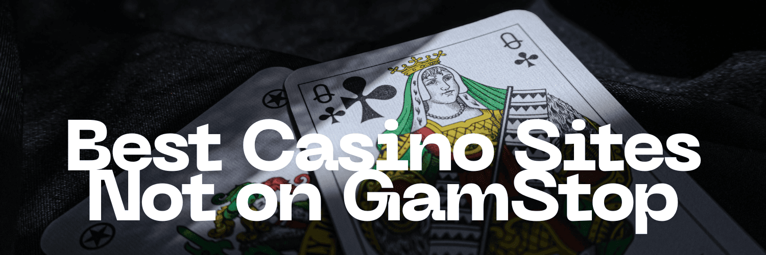 Exploring Casinos That Aren't on GamStop A Guide for Adventurous Players Exploring Casinos That Aren't on GamStop A Guide for Adventurous Players