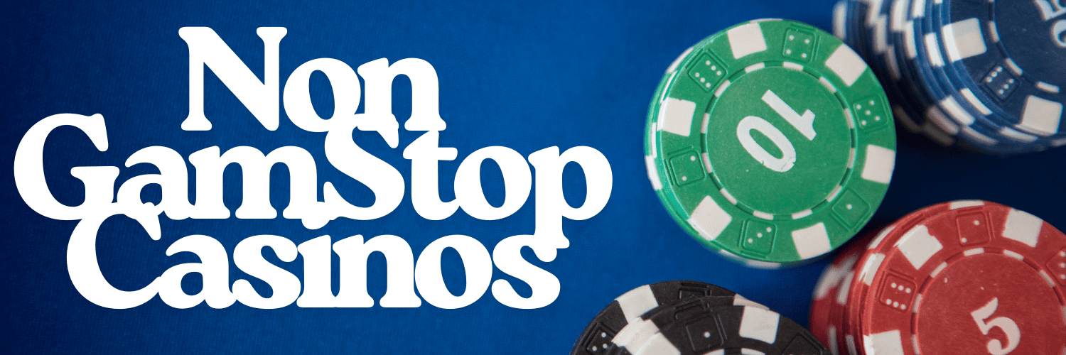 Non Gamstop Casinos UK Find Your Favorite Gaming Sites Non Gamstop Casinos UK Find Your Favorite Gaming Sites