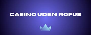 Oplev eventyret i spil uden rofus Oplev eventyret i spil uden rofus
