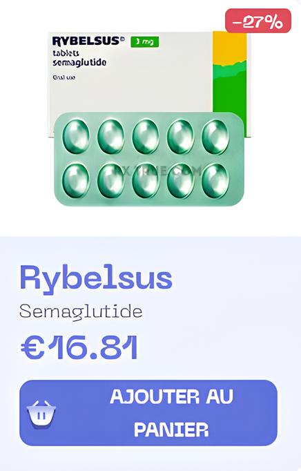 Prix de Rybelsus en France : Ce que vous devez savoir Prix de Rybelsus en France : Ce que vous devez savoir